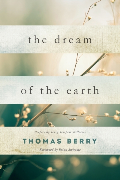 The Dream of the Earth | Berry, Thomas (Auteur)