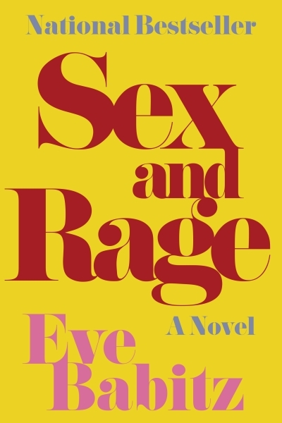 Sex and Rage : A Novel | Babitz, Eve (Auteur)