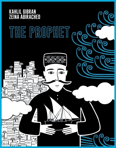 The Prophet | Gibran, Kahlil (Auteur) | Abirached, Zeina (Illustrateur)