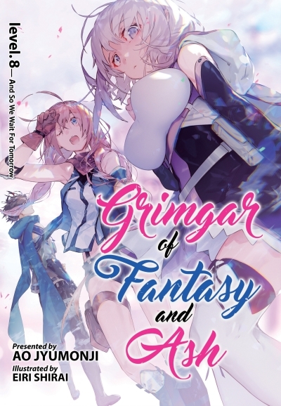 Grimgar of Fantasy and Ash (Light Novel) Vol. 8 | Jyumonji, Ao (Auteur)