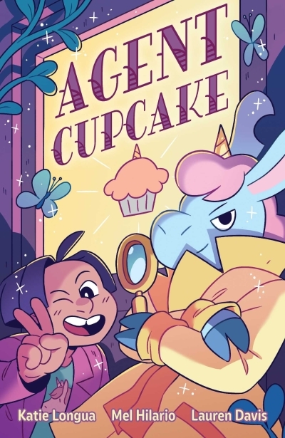 Agent Cupcake | Hilario, Mel (Auteur) | Davis, Lauren (Auteur) | Longua, Katie (Illustrateur)