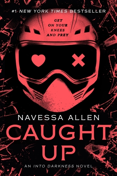 Caught Up : An Into Darkness Novel | Allen, Navessa (Auteur)