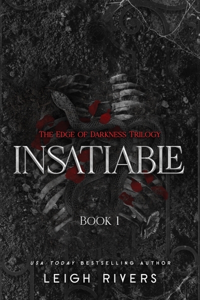 Insatiable : The Edge of Darkness, Book 1 | Rivers, Leigh (Auteur)
