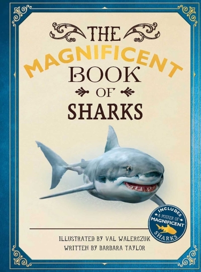 The Magnificent Book of Sharks | Taylor, Barbara (Auteur) | Walerczuk, Val (Illustrateur)