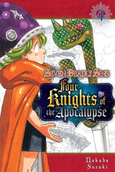 The Seven Deadly Sins: Four Knights of the Apocalypse 4 | Suzuki, Nakaba (Auteur)