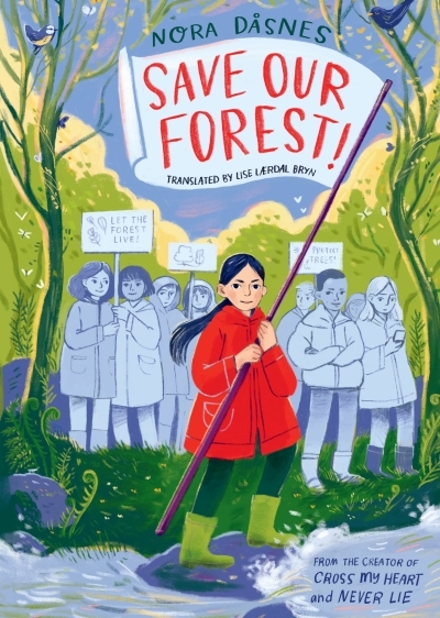 Save Our Forest! | Dåsnes, Nora (Auteur)