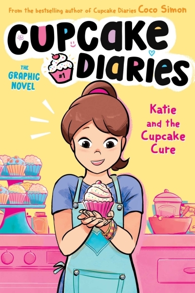 Katie and the Cupcake Cure The Graphic Novel | Simon, Coco (Auteur) | Glass House Graphics (Illustrateur)