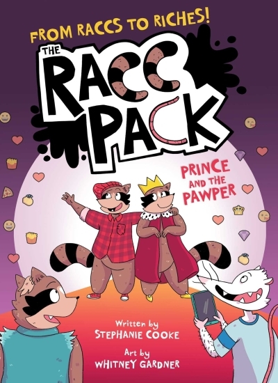 The Racc Pack Vol.2 - Prince and the Pawper | Cooke, Stephanie (Auteur) | Gardner, Whitney (Illustrateur)