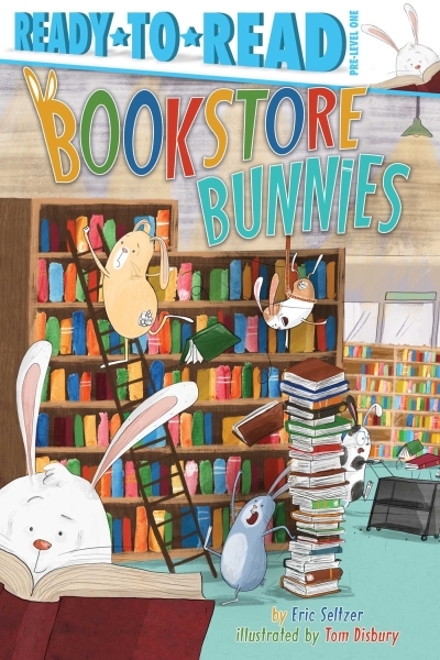 Bookstore Bunnies : Ready-to-Read Pre-Level 1 | Seltzer, Eric (Auteur) | Disbury, Tom (Illustrateur)