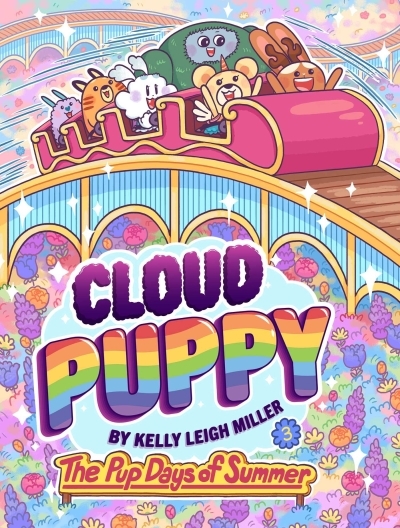 Cloud Puppy Vol.3 - The Pup Days of Summer | Miller, Kelly Leigh (Auteur) | Miller, Kelly Leigh (Illustrateur)