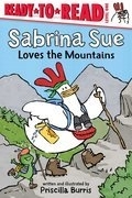 Sabrina Sue Loves the Mountains: Ready-to-Read Level 1 | Burris, Priscilla 