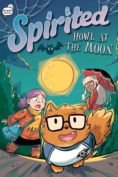 Spirited Vol.5 - Howl at the Moon | Livingston, Liv (Auteur) | Glass House Graphics (Illustrateur)