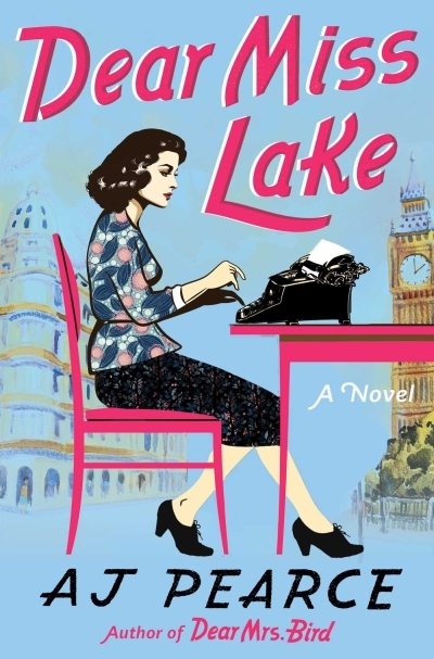 Dear Miss Lake : A Novel | Pearce, AJ (Auteur)