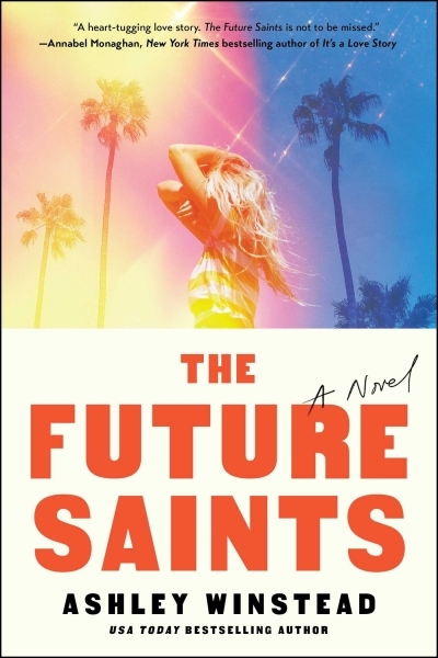 The Future Saints | Winstead, Ashley (Auteur)