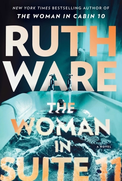 The Woman in Suite 11 : A Novel | Ware, Ruth (Auteur)