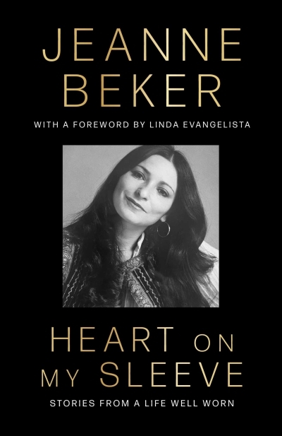 Heart on My Sleeve : Stories from a Life Well Worn | Beker, Jeanne (Auteur)