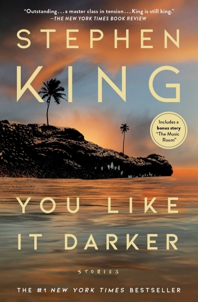 You Like It Darker : Stories | King, Stephen (Auteur)