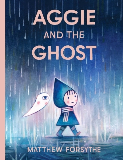 Aggie and the Ghost | Forsythe, Matthew (Auteur) | Forsythe, Matthew (Illustrateur)