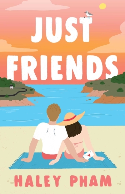Just Friends : A Novel | Pham, Haley (Auteur)