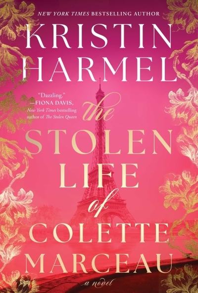 The Stolen Life of Colette Marceau : A Novel | Harmel, Kristin (Auteur)
