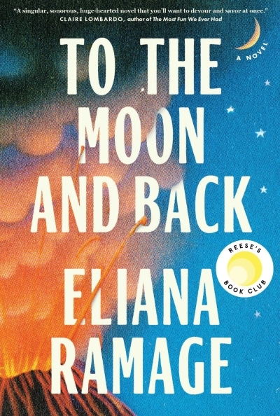 NUM - To the Moon and Back (Reese's Book Club) (EPUB) | Ramage, Eliana (Auteur)