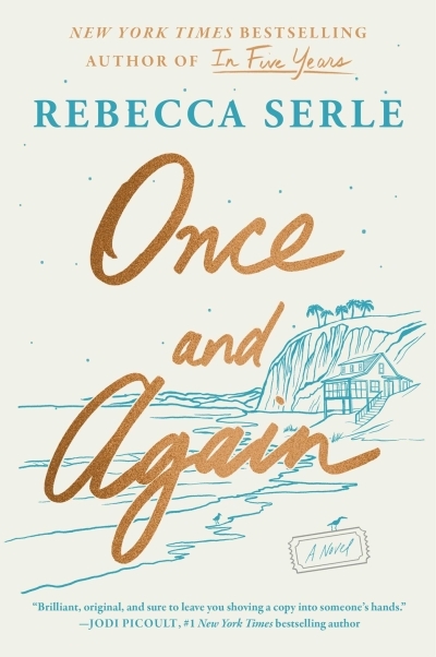 Once and Again : A Novel | Serle, Rebecca (Auteur)
