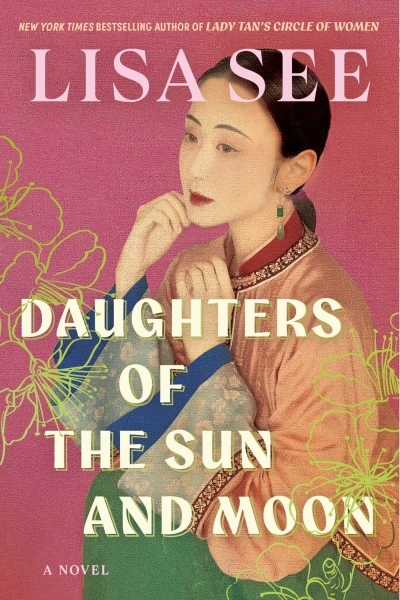Daughters of the Sun and Moon : A Novel | See, Lisa (Auteur)