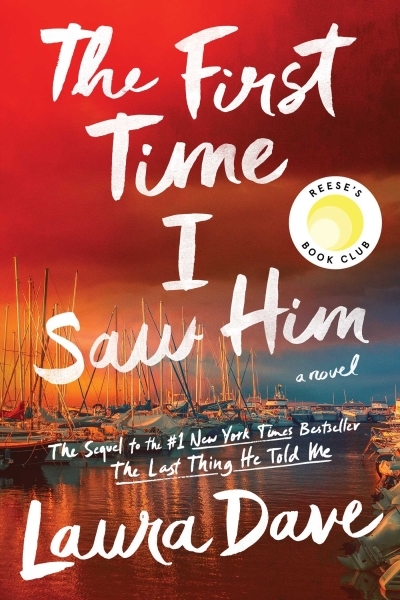 The First Time I Saw Him (A Reese Witherspoon Book Club Pick) | Dave, Laura (Auteur)