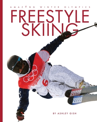 Freestyle Skiing | Gish, Ashley (Auteur)