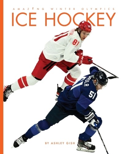 Ice Hockey | Gish, Ashley (Auteur)