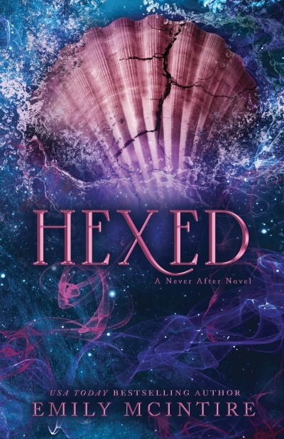 Never After Vol.06 - Hexed | McIntire, Emily (Auteur)