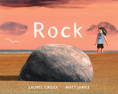 Rock | Croza, Laurel (Auteur) | James, Matt (Illustrateur)