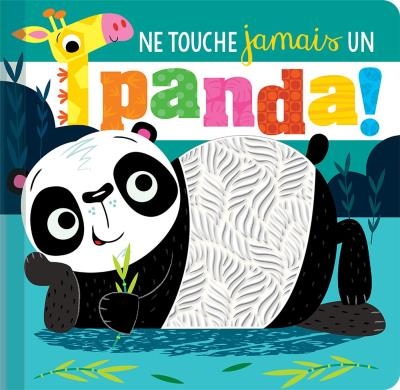 Ne touche jamais un panda ! | Collectif