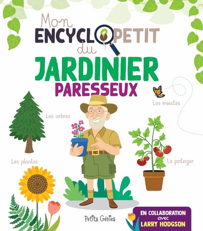 Mon encyclopetit du jardinier paresseux | Hodgson, Larry