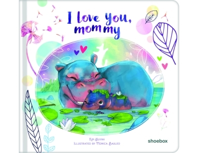 I love you, mommy | Huynh, Kim (Auteur) | Bauleo, Monica (Illustrateur)