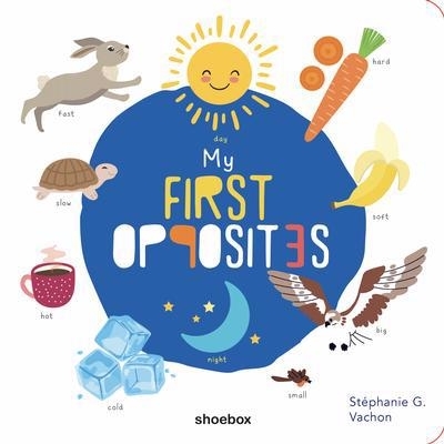 My first opposites | Vachon, Stéphanie G.