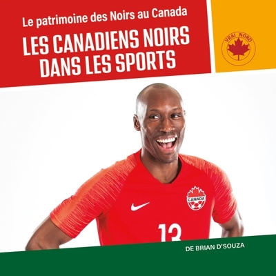 Canadiens Noirs dans les sports (Les) | D'Souza, Brian