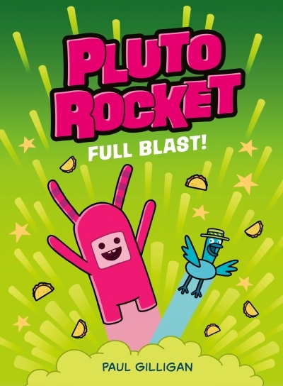 Pluto Rocket Vol.3 - Full Blast! | Gilligan, Paul (Auteur)