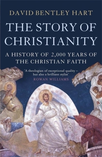 The Story of Christianity | Bentley Hart, David (Auteur)