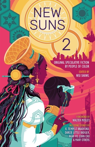 New Suns 2 : Original Speculative Fiction by People of Color | Shawl, Nisi