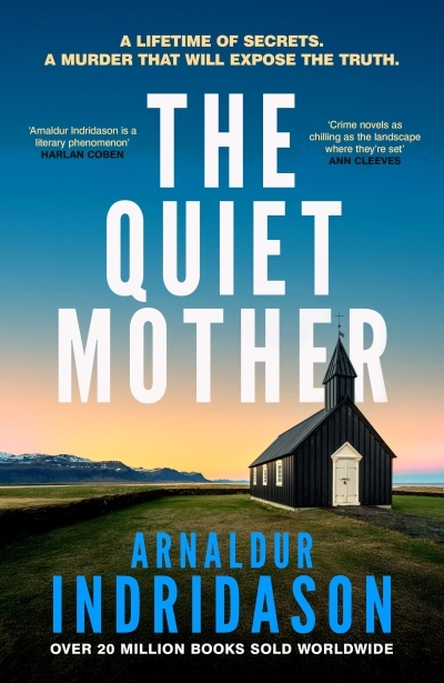 The Quiet Mother | Indridason, Arnaldur (Auteur)