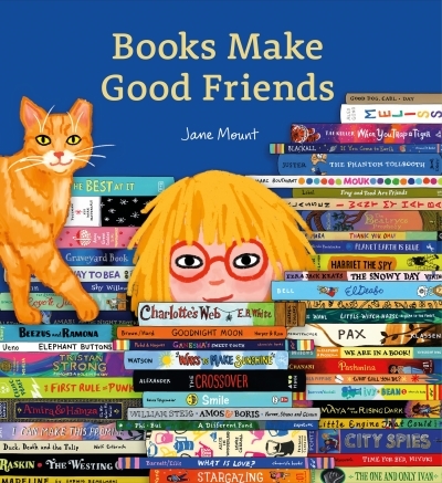 Books Make Good Friends : A Bibliophile Book | Mount, Jane (Auteur)