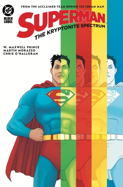 Superman: The Kryptonite Spectrum | Prince, W. Maxwell (Auteur) | Morazzo, Martín (Illustrateur)