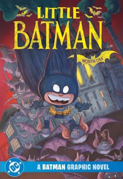 Little Batman: Month One | Evans, Morgan (Auteur) | Mikel, Jon (Illustrateur)