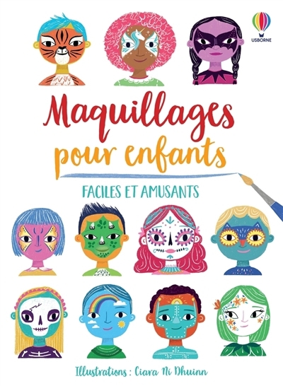 Maquillages pour enfants : faciles et amusants | Wheatley, Abigail