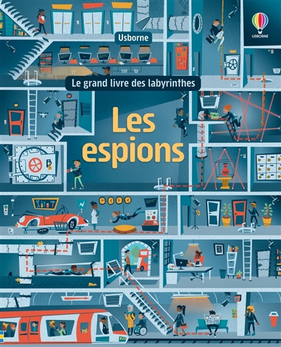 Le grand livre des labyrinthes: Les espions | Smith, Rosamond