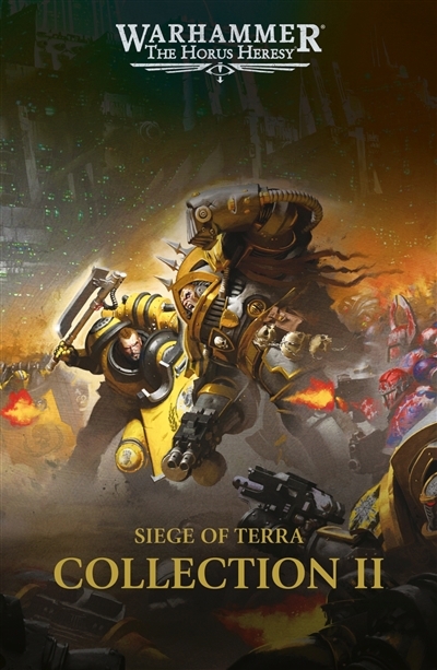 Siege of Terra : the Horus heresy : collection T.02 | Thorpe, Gav (Auteur) | Abnett, Dan (Auteur)