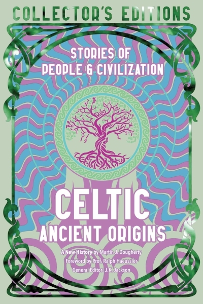 Celtic Ancient Origins : Stories Of People &amp; Civilization | Dougherty, Martin J. (Auteur)