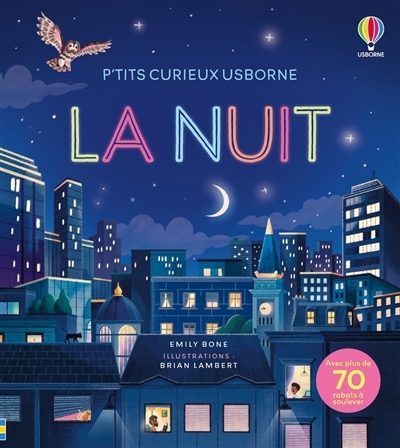 nuit (La) | Bone, Emily (Auteur) | Lambert, Brian (Illustrateur)
