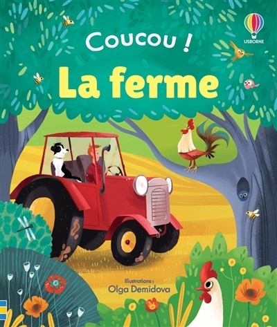 Coucou ! La ferme | Milbourne, Anna (Auteur) | Demidova, Olga (Illustrateur)